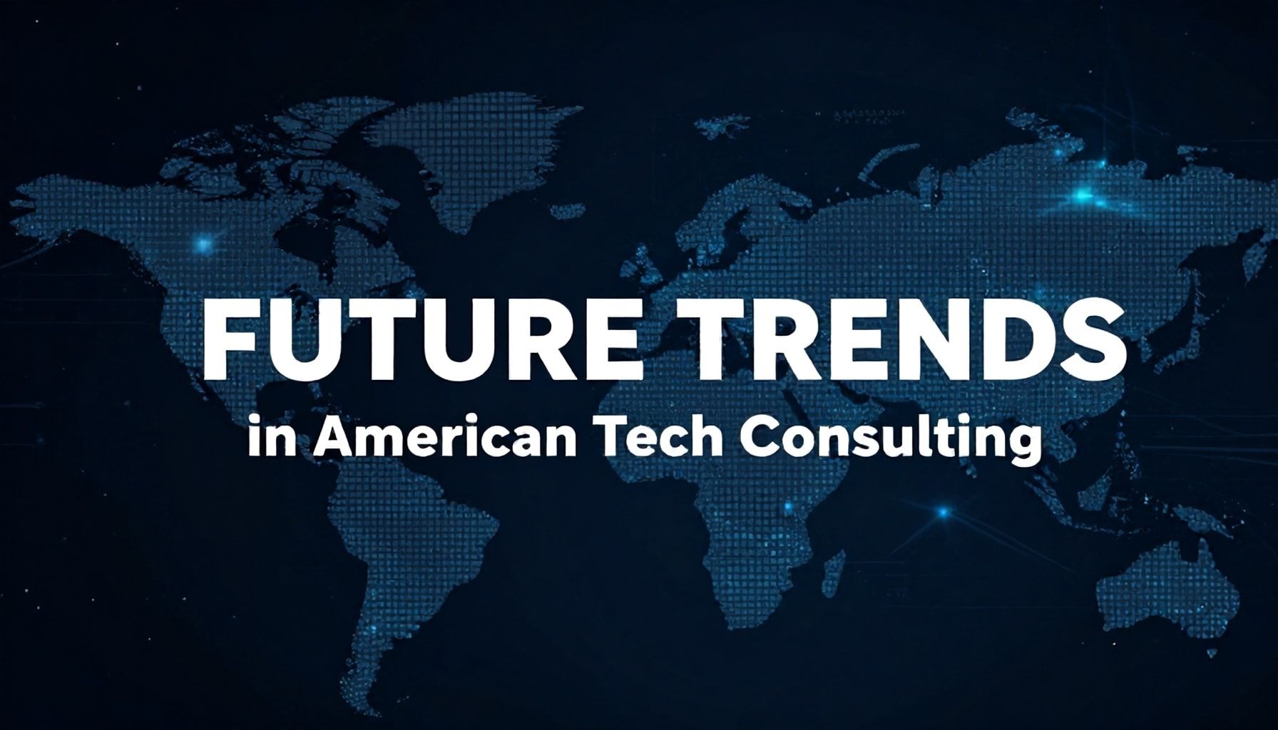 Future Trends in American Tech Consulting