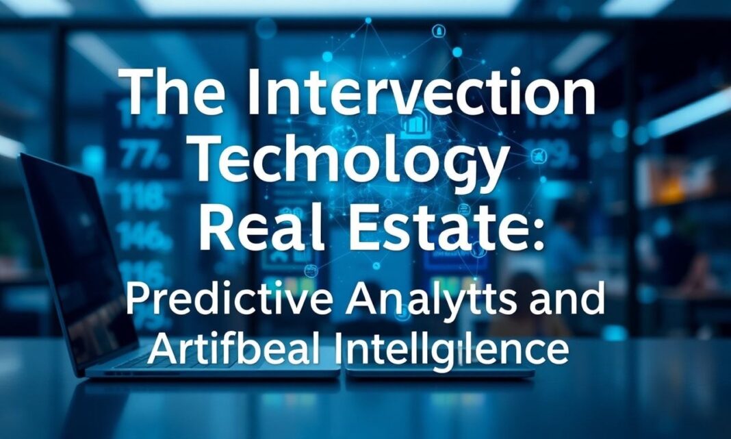 featured-the-intersection-of-technology-and-real-estate-pre-1 The Intersection of Technology and Real Estate: Predictive Analytics and Artificial Intelligence